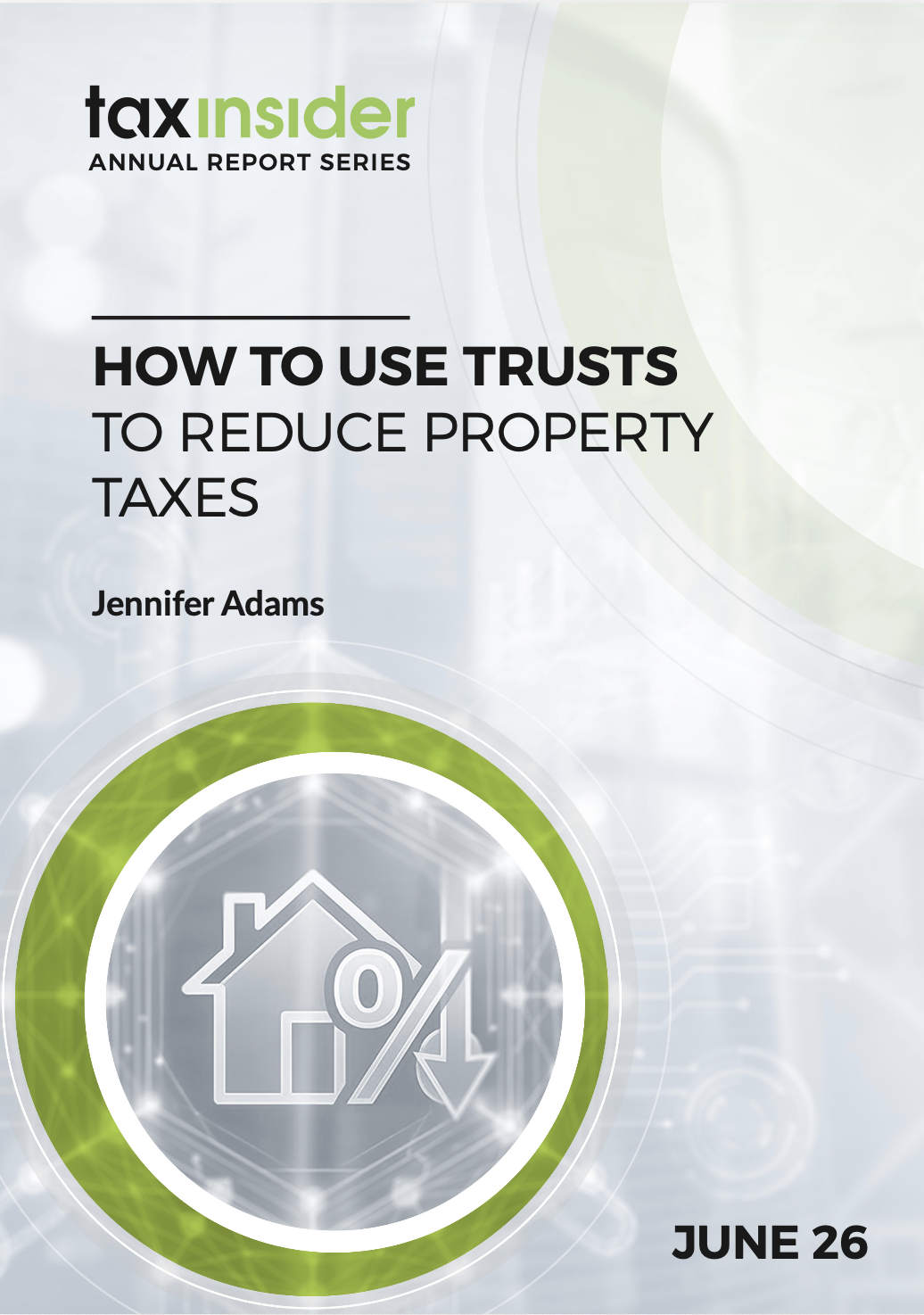 How to use trusts to reduce property taxes property tax report cover green